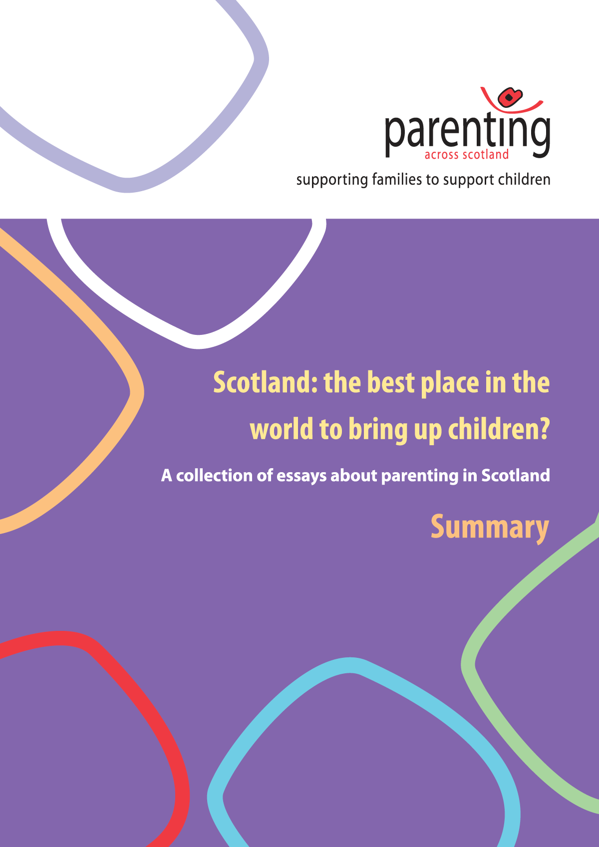 Scotland: the best place to bring up children? A collection of essays about parenting in Scotland