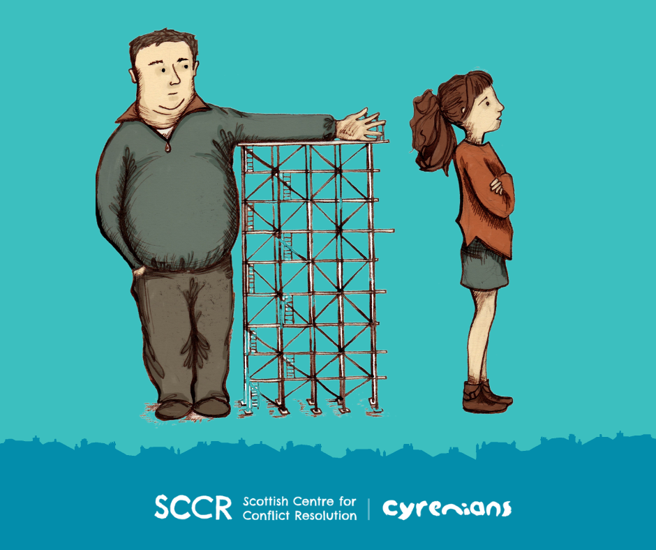 The image shows a man standing at an arms length away from a younger girl. Underneath are the logos for the Scottish Centre for Conflict Resolution and Cyrenians.